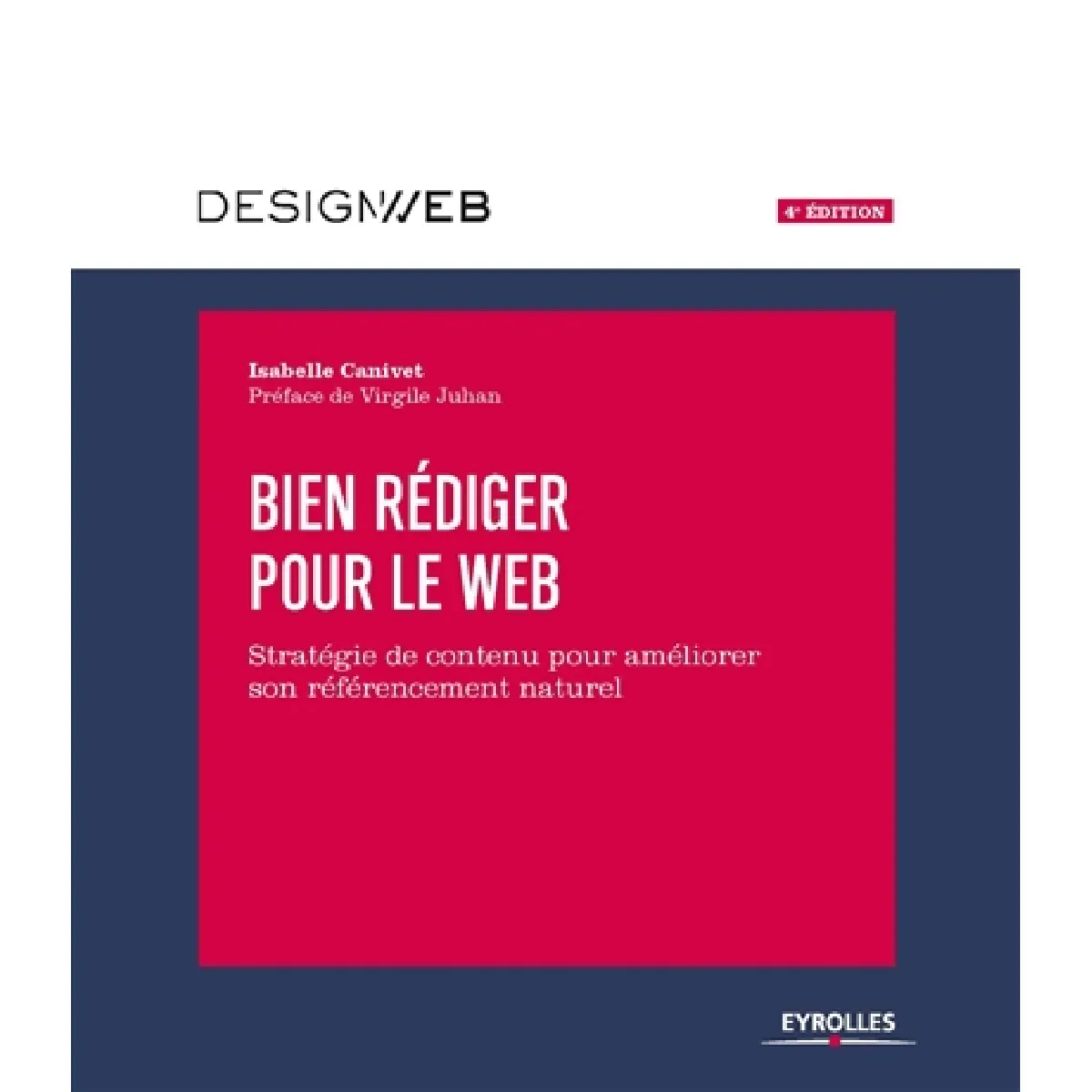 Bien rédiger pour le Web : stratégie de contenu pour améliorer son référencement naturel